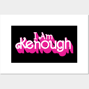 I Am Kenough Posters and Art